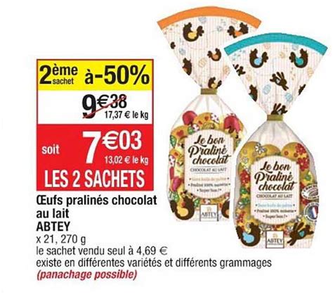 Promo Oeufs Pralin S Chocolat Au Lait Abtey Me Sachet Chez