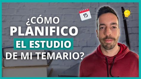 Cómo PLANIFICAR el ESTUDIO de tu TEMARIO YouTube