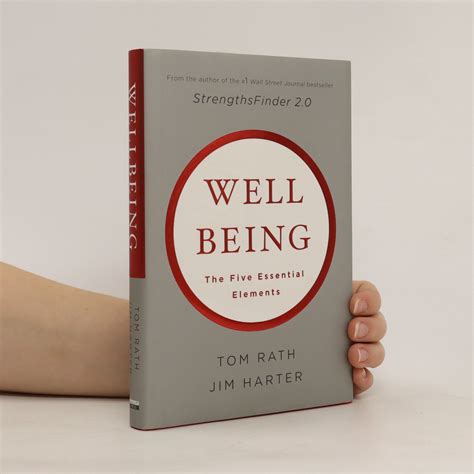 Wellbeing The Five Essential Elements Rath Tom Knihobotcz