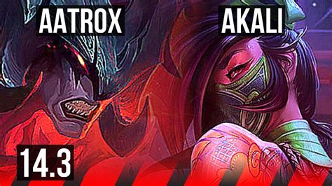 Aatrox Vs Akali Top 7 Solo Kills 11 3 6 300 Games Dominating