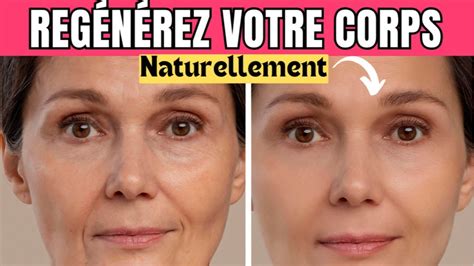 Astuces Cl S Pour R G N Rer Son Corps Naturellement Youtube