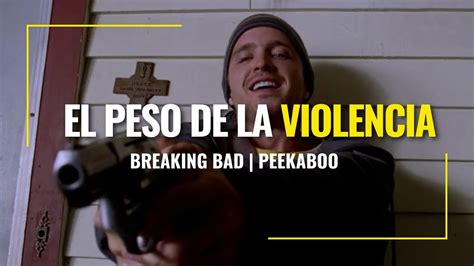 Peekaboo Breaking Bad Y Su Tratamiento De La Violencia YouTube