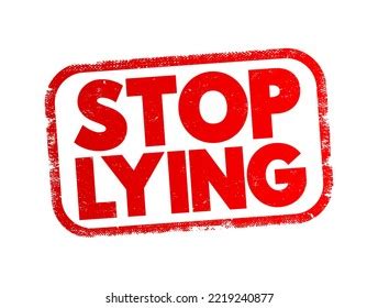 Stop Lying Text Stamp Concept Background Stock Illustration 2219240877 ...