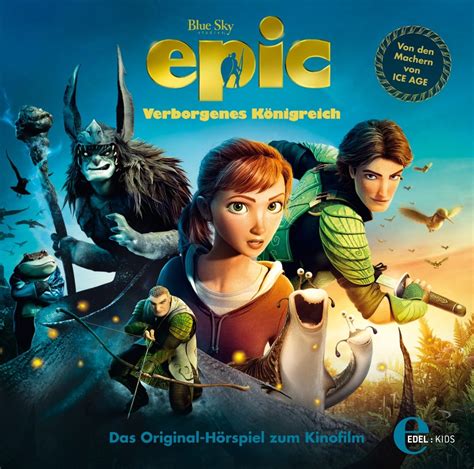 Das Original Hörspiel Zkinofilm Epic Verborgenes Königreich Amazon