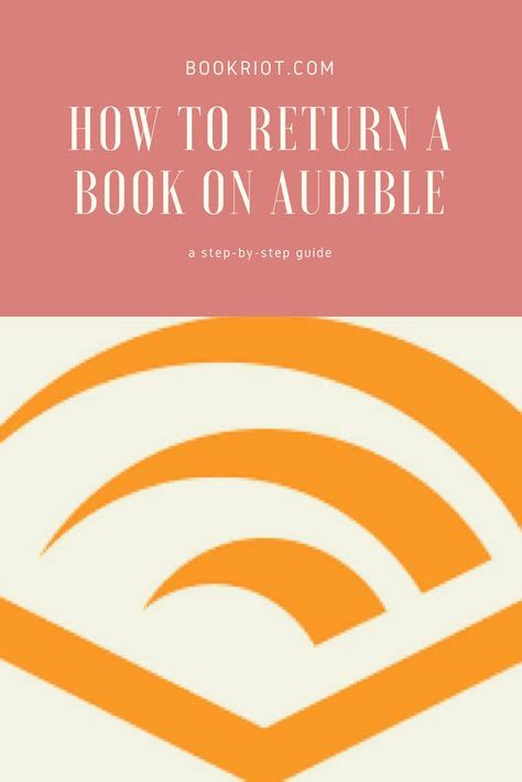 A Step By Step Guide For How To Return A Book On Audible Audible