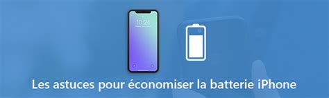 Astuces Comment Conomiser La Batterie De L Iphone Efficacement