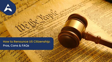 How To Renounce Us Citizenship Pros Cons And Faqs