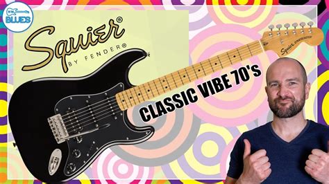 Squier Classic Vibe 70s Stratocaster HSS My Full Review YouTube