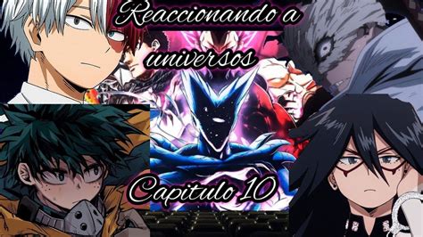 Bnha Reaccionando A Universos De Deku Antiheroes Capitulo Youtube