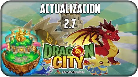 Dragon City Actualizacion 2 7 Santuario De Cria Y Todas Las