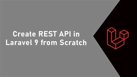 Create REST API In Laravel 9 From Scratch