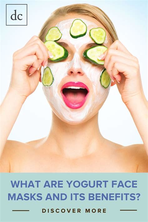 7 Best Diy Yogurt Face Masks To Try At Home Yogurt Face Mask Cucumber For Face Cucumber Mask