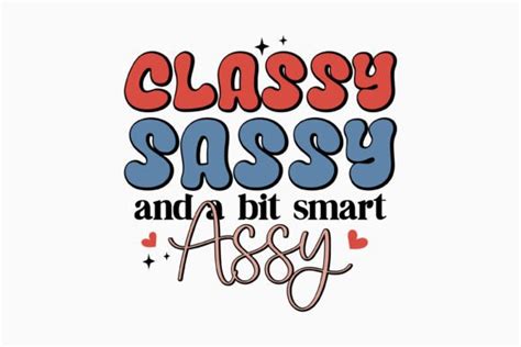 Classy Sassy And A Bit Smart Svg Retro Graphic By Svg Box · Creative