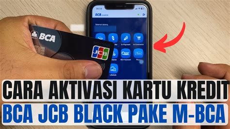 Cara Aktivasi Kartu Kredit Bca Pakai Aplikasi M Bca Tahun Youtube