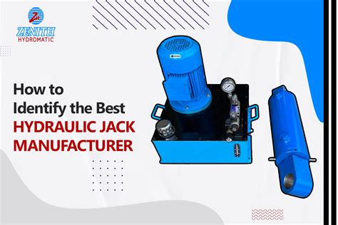 How To Identify The Best Hydraulic Jack Manufacturer