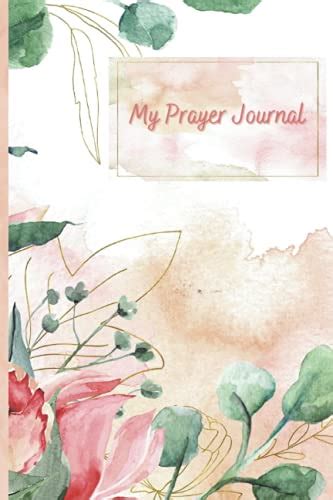 My Prayer Journal Prayer Journal And Weekly Journal In One By Paris