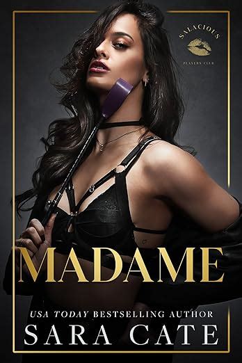 Madame Salacious Players Club Kindle Edition By Cate Sara