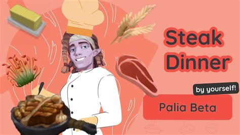 How To Make X Steak Dinner Palia Youtube