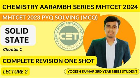 Solid State Mht Cet Pyqs Solving Lecture Chemistry Aarambh