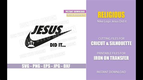 Nike Jesus Did It Svg Dxf Png Just Do It Nike Swoosh Logo Crosses Cut