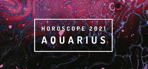 Horoscope For Aquarius 2021 WeMystic