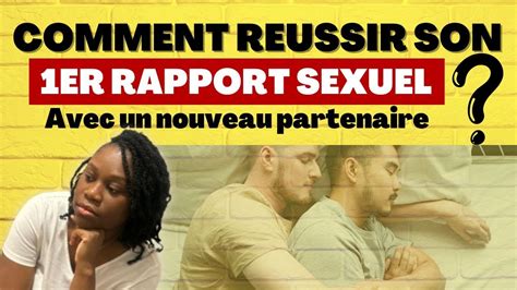 Premier Rapport Sexuel Comment Faire Youtube