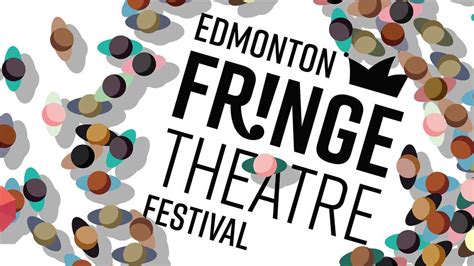 Edmonton International Fringe Festival 2023 | Tickets Dates & Venues ...