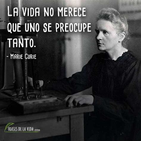 70 Frases de Marie Curie primera ganadora de un Nobel Con imágenes