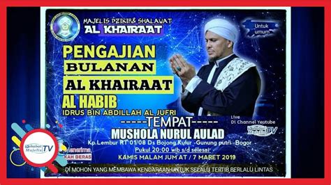 LIVE Majelis Bulanan AL KHAIRAAT AL Habib Idrus Bin Abdillah AL