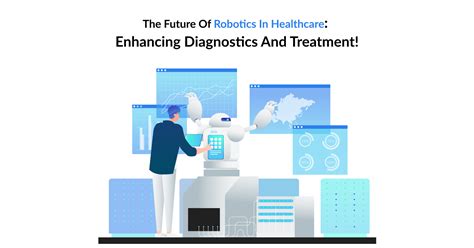 The Future Of Robotics In Healthcare Enhancing Diagnostics And Treatment