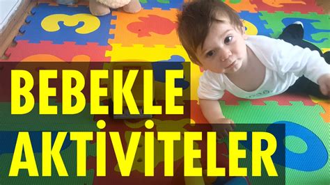 Bebek Aktiviteleri Ve Egzersizleri Baby Activities Acemi Anne YouTube