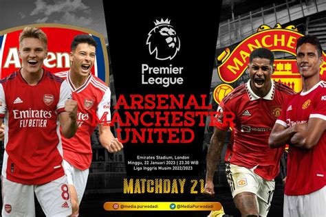 Jam Tayang Arsenal Vs Manchester United Hari Ini Di SCTV EPL 2023 Link