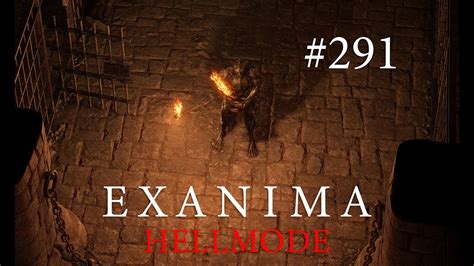 Exanima S10E291 HELLMODE Mod All Good Things Come To An End YouTube