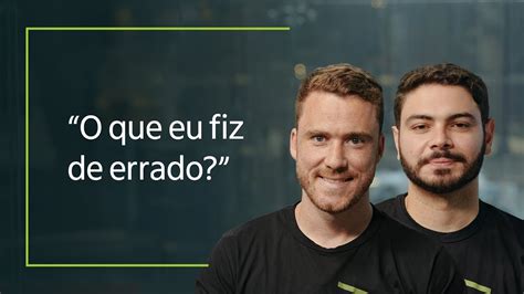 Eduardo Melo E Igor Caixeta Dividem Suas Hist Rias Ruins No Day Trade