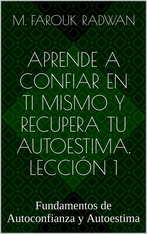 Buy Aprende a Confiar en Ti Mismo y Recupera Tu Autoestima Lección 1