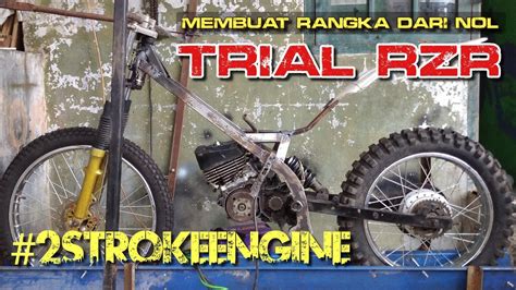 MEMBUAT RANGKA MOTOR TRAIL TRIAL PAKAI MESIN 2 TAK YouTube