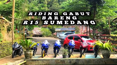 Riding Gabut Bareng R Sumedang Motovlog R Youtube