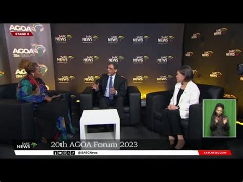 20th AGOA Forum Africa Sets Sights On Improved AGOA YouTube