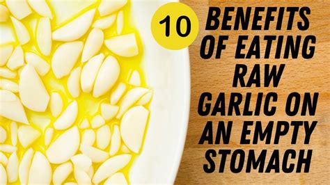 Benefits Of Eating Raw Garlic On Empty Stomach Quite Effective