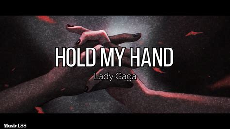 Lady Gaga Hold My Hand Lyrics YouTube