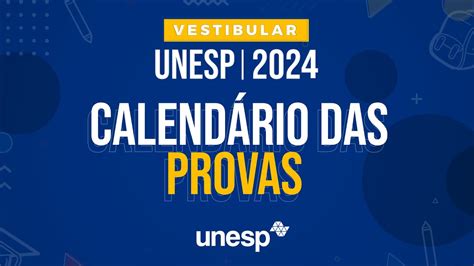 Vestibular Unesp 2024 divulga datas de inscrições e provas YouTube