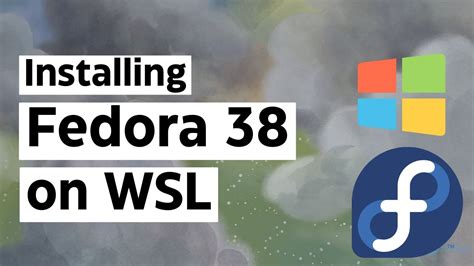 How To Install Fedora On Windows Subsystem For Linux Fedora