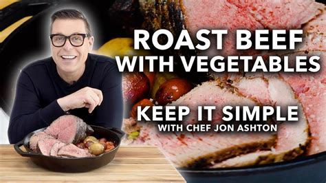 How To Make Roast Beef With Vegetables Keep It Simple Youtube