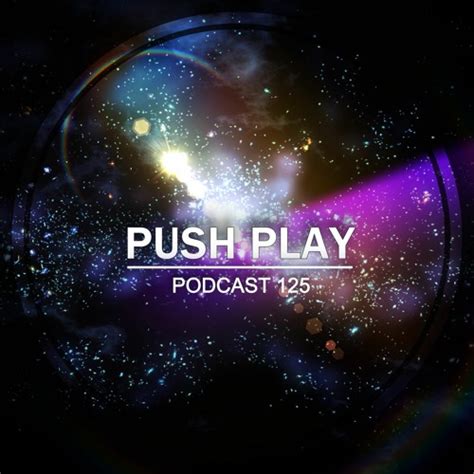 Stream Push Play Podcast Nu Disco And Dance 125 By Shelli Diego