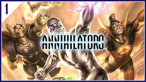 Annihilators Marvels Most Powerful Superhero Team Episode 1