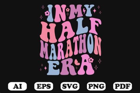 In My Half Marathon Era Retro Wavy Svg Graphic By Hosneara 4767