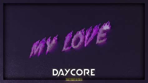 2scratch My Love Daycore Slowed And Reverb Youtube