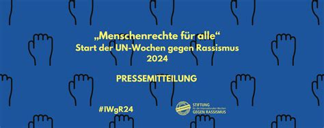 „menschenrechte Für Alle“ Start Der Un Wochen Gegen Rassismus 2024