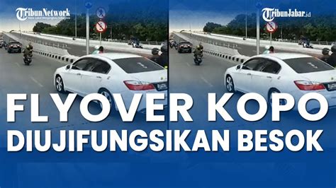 Flyover Kopo Beres Persen Besok Uji Coba Sebelum Resmi Dibuka