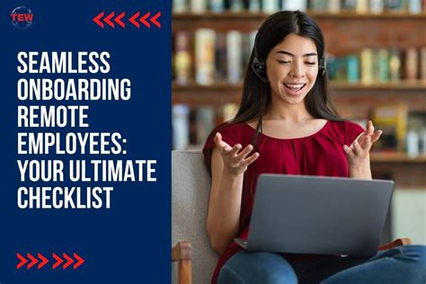 Onboarding Remote Employees Your Ultimate Checklist The Enterprise World